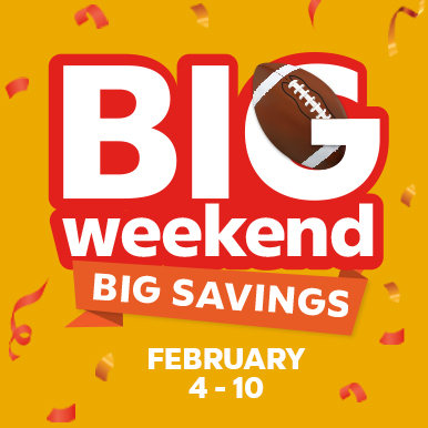 Big Weekend Big Savings